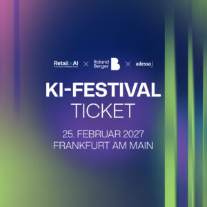 Retail AI - Roland Berger - Adesso | KI-Festival Ticket 2027